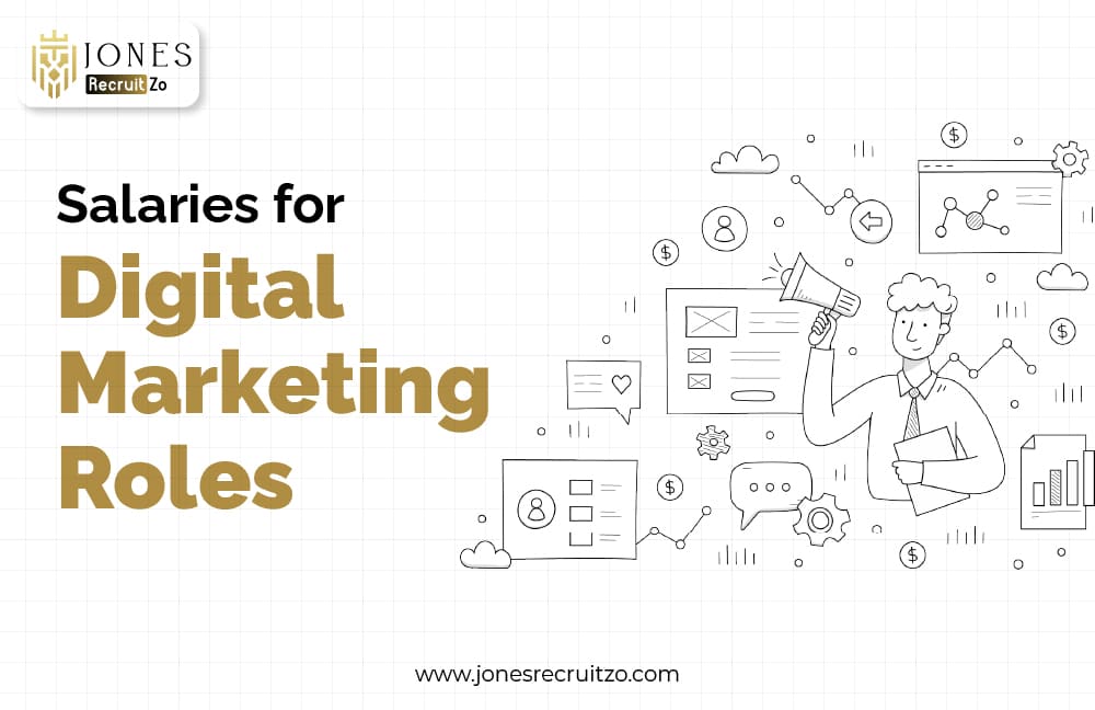 Salaries for Digital Marketing Roles | Jones RecruitZo