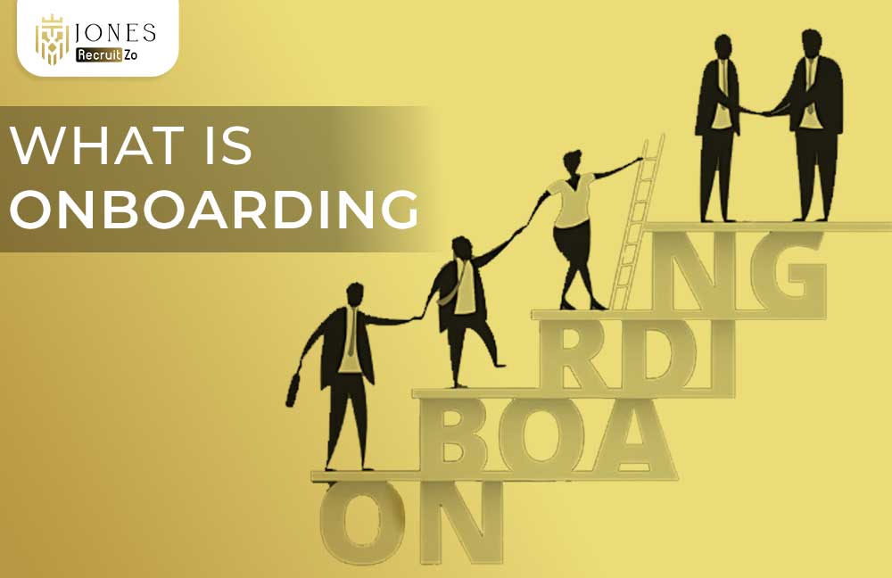 What is onboarding | Recruitzo