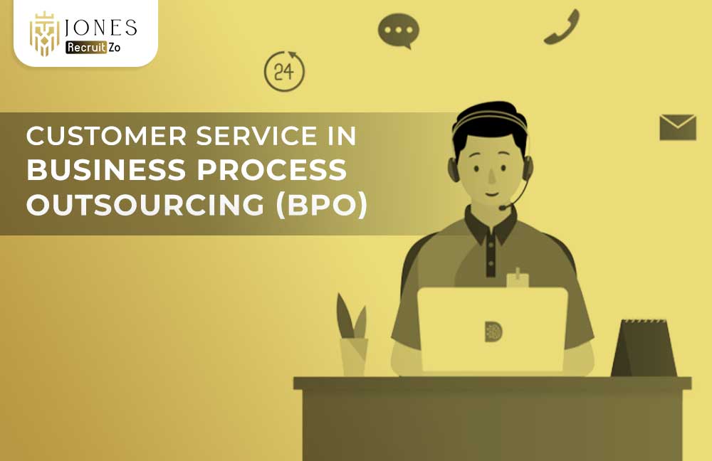 Customer Service in Business Process Outsourcing (BPO)