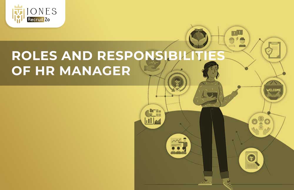 Roles and Responsibilities of HR Manager