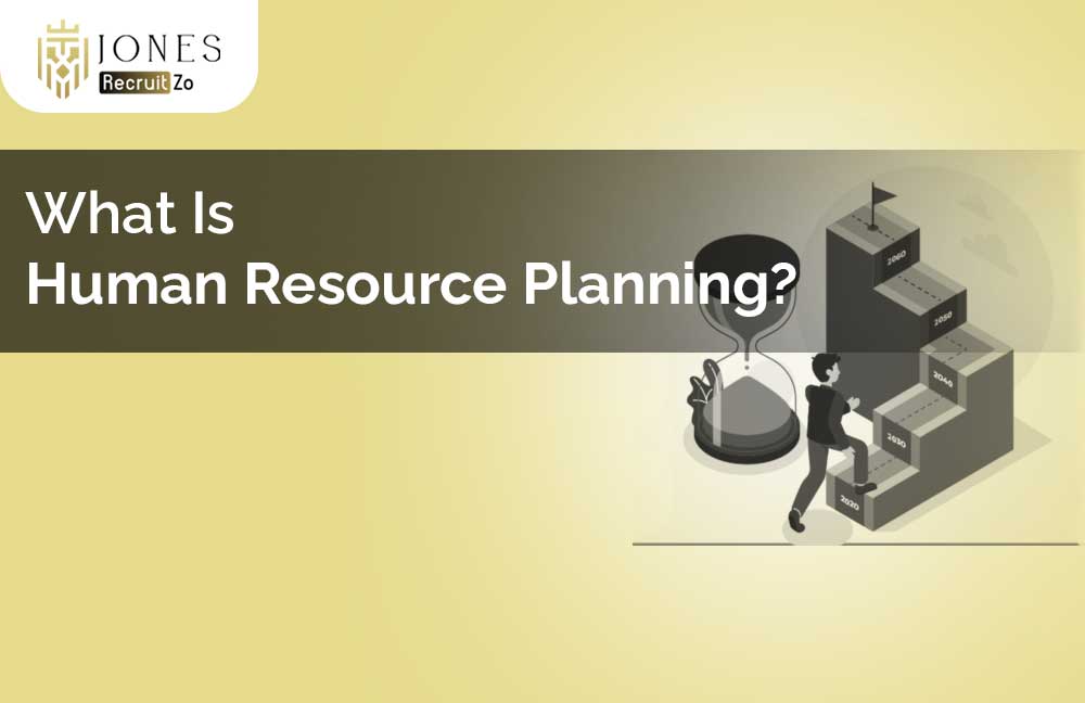 What Is Human Resource Planning