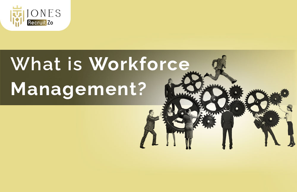 What is workforce management