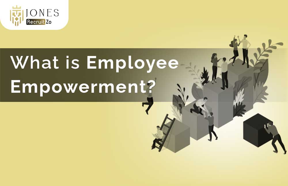 What is Employee Empowerment