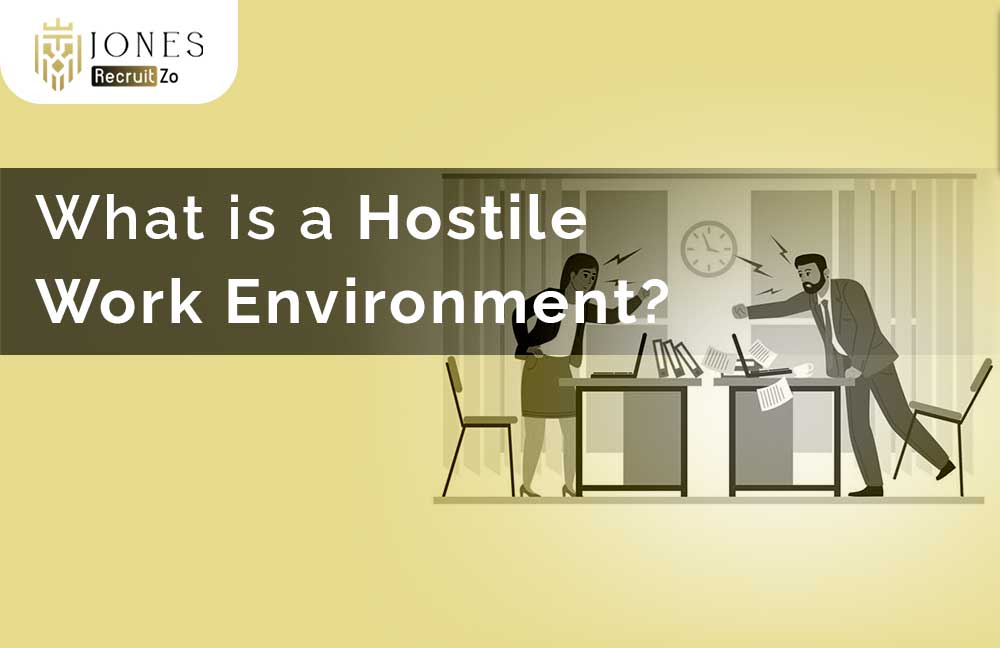 What is a Hostile Work Environment